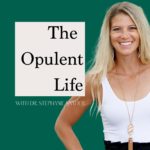 The Opulent Life